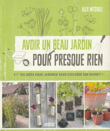 cover Avoir un beau jardin pour presque rien