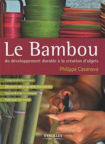cover Le bambou - du développement durable à la création d'objets